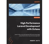 Roberto Butti High Performance with Laravel Octane (Tascabile)