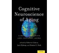Roberto Cabeza Cognitive Neuroscience of Aging (Copertina rigida)