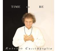 Roberto Cacciapaglia - Time To Be - Vinile