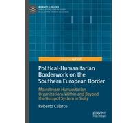 Roberto Calarco Political-Humanitarian Borderwork on the Sout (Copertina rigida)