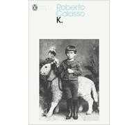 Roberto Calasso K. (Tascabile) Penguin Modern Classics