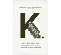 Roberto Calasso K. (Tascabile) Vintage International