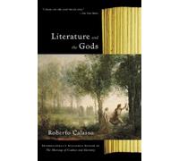 Roberto Calasso Literature and the Gods (Tascabile) Vintage International