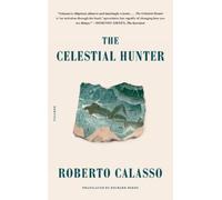 Roberto Calasso The Celestial Hunter (Tascabile)