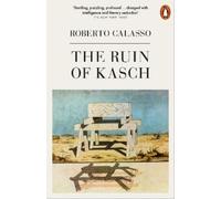 Roberto Calasso The Ruin of Kasch (Tascabile)