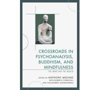 Roberto Carneva Crossroads in Psychoanalysis, Buddhism, and Mindfuln (Tascabile)