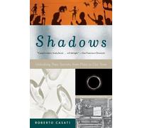 Roberto Casati Shadows (Tascabile)