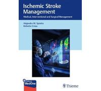 Roberto Crosa Alejandro Spiotta Ischemic Stroke Management (Mixed Media Product)