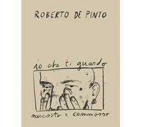 Roberto de Pinto. Io che ti guardo nascosto e commosso. Ediz. inglese