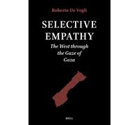 Selective Empathy: The West through the Gaze of Gaza