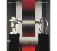 Roberto Demarchi Massimo Ghiotti. Ediz. illustrata - Beatrice L. (cur.)