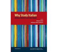 Roberto Dolci Dean Anthony Julian Tamburri Why Study Italian (Tascabile)