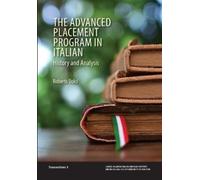 Roberto Dolci The Advanced Placement Program in Italian: History and (Tascabile)