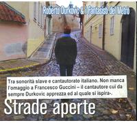Durkovic,Roberto E I Strade Aperte (CD)