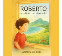 ROBERTO e la finestra sul mondo