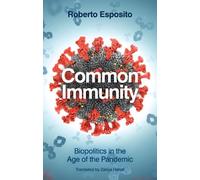 Roberto Esposito Common Immunity (Tascabile)