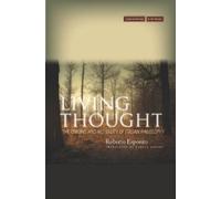 Roberto Esposito Living Thought (Tascabile) Cultural Memory in the Present