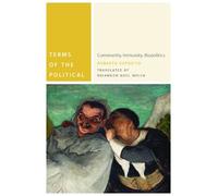 Roberto Esposito Terms of the Political (Tascabile) Commonalities