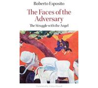 Roberto Esposito The Faces of the Adversary (Copertina rigida)