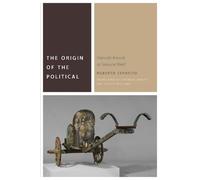 Roberto Esposito The Origin of the Political (Tascabile) Commonalities