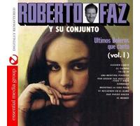 Roberto Faz Ultimos Boleros Que Canto Vol. 1 (Digitally Remastered) (CD)