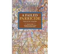 Roberto Finelli A Failed Parricide (Tascabile) Historical Materialism