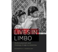 Roberto G. Gonzales Lives in Limbo (Tascabile)