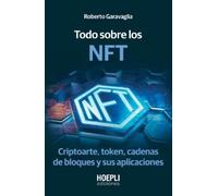 Roberto Garavaglia Todo sobre los NFT (Tascabile)