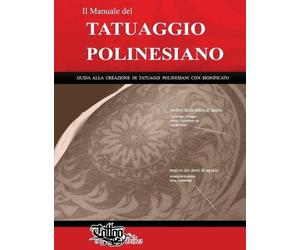 Roberto Gemori Il Manuale del TATUAGGIO POLINESIANO (Tascabile)