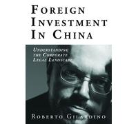 Roberto Gilardino Foreign Investment in China (Tascabile)