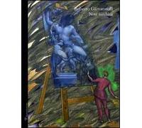 Roberto Giovannelli. Note turchine. Catalogo della mostra (Firenze, 7-29 maggio 2011)