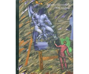Roberto Giovannelli. Note turchine. Catalogo della mostra (Firenze, 7-29 maggio