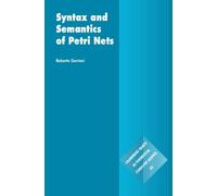 Roberto Gorrieri Syntax and Semantics of Petri Nets (Copertina rigida)
