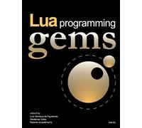 Roberto Ierusalimschy Lua Programming Gems (Tascabile)