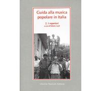 Roberto Leydi: Guida alla musica popolare in Italia Repertori Volume 2 | Libro di riferimento sulla musica folk italiana con analisi dei repertori tradizionali per studiosi e appassionati