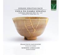 Galligioni / Loreggian – Bach: Sonate viola da gamba, Preludio corale BWV 731/645, Larghetto – CD