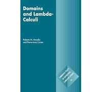 Roberto M. Amadio Pierre-Louis Curien Domains and Lambda-Calculi (Tascabile)