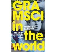 Roberto M. Dainotto Gramsci in the World (Copertina rigida)