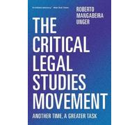 Roberto Mangabeira Unger The Critical Legal Studies Movement (Tascabile)