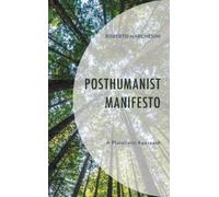 Roberto Marchesini Posthumanist Manifesto (Copertina rigida)