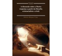 Roberto Marques Costa A discussão sobre a Morte (Tascabile)