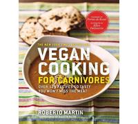 Roberto Martin Vegan Cooking for Carnivores (Tascabile)