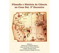 Roberto Martins Filosofia E Historia Da Ciencia No Cone Sul. 3A Enco (Tascabile)
