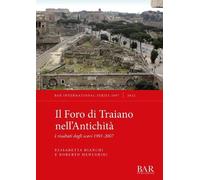 Roberto Meneghini Elisabetta Bianch Il Foro di Traiano nell'Antichit (Tascabile)