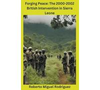 Roberto Miguel Rodriguez Forging Peace (Tascabile)