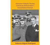 Roberto Miguel Rodriguez Operation Valkyrie (Tascabile)