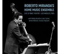 Roberto Miranda Home Music Ensemble Live At Bing Theatre: Los Angeles 1985 (CD)