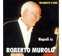 Roberto Murolo - Napoli E': Roberto Murolo - Cd