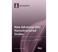Roberto Nisticò New Advances into Nanostructured Oxide (Copertina rigida)