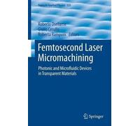 Roberto Osellame Femtosecond Laser Micromachining (Tascabile)